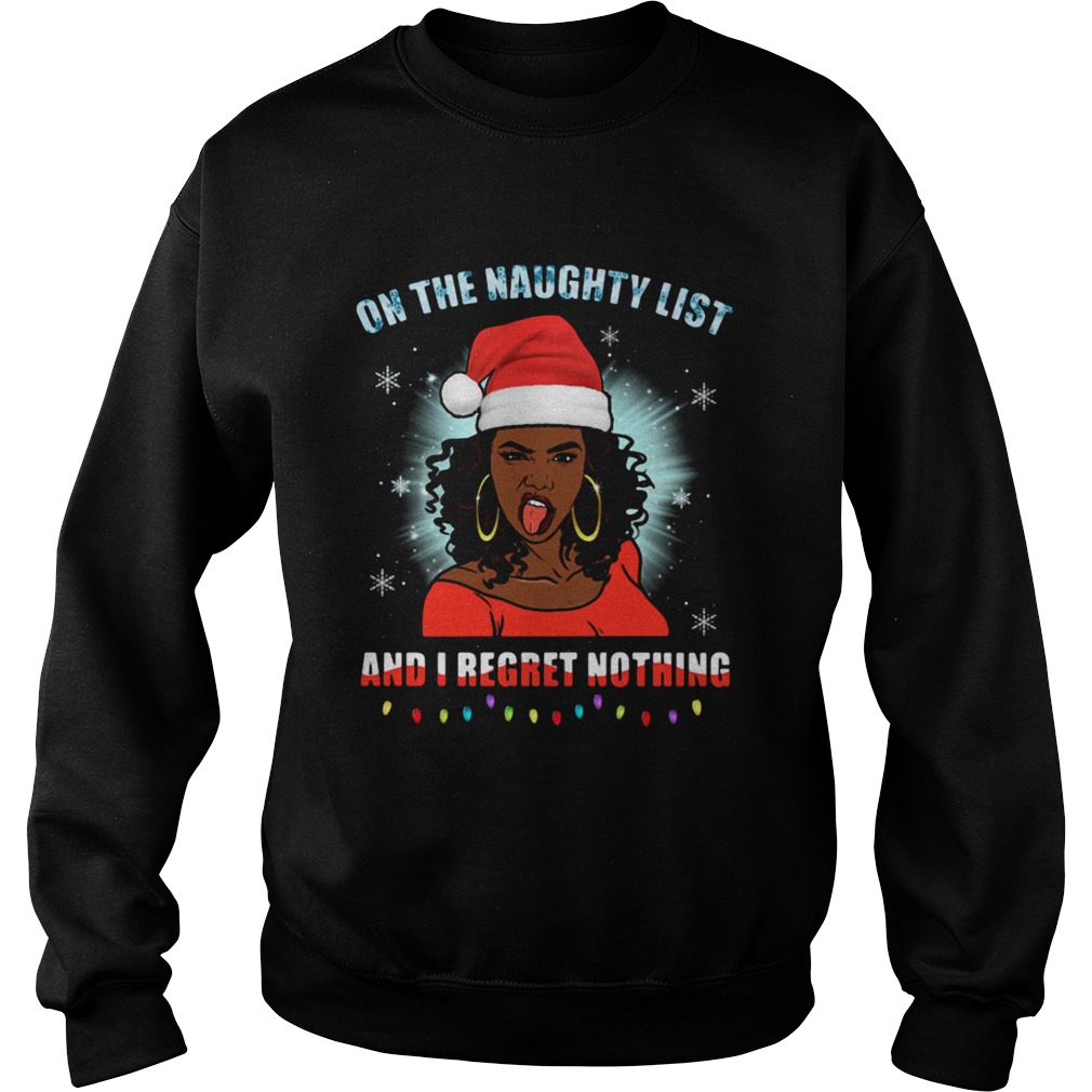 Black Girl On The Naughty List And I Regret Nothing Christmas Sweatshirt