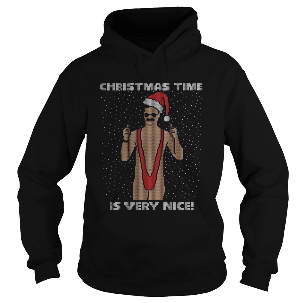 Borat Christmas time is very nice Christmas Hoodie