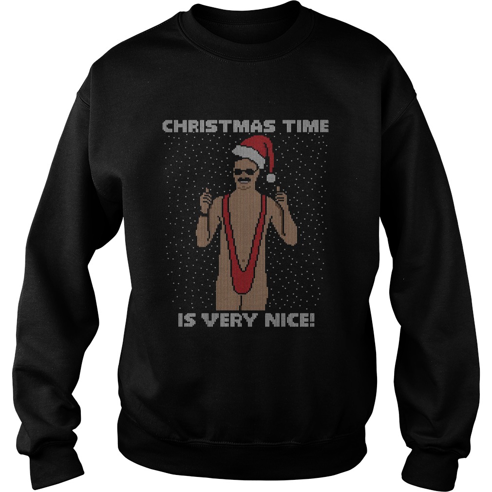 Borat Christmas time is very nice Christmas Sweatshirt