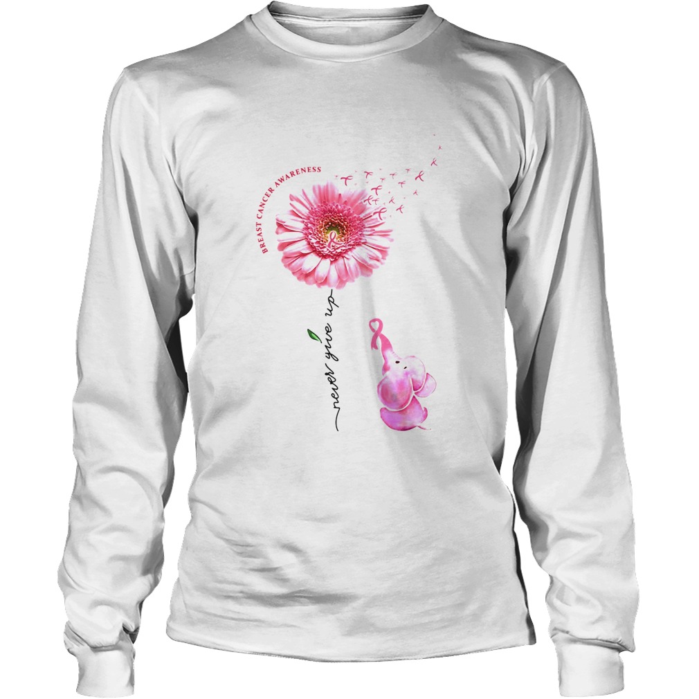 Breast Cancer Awareness Never Give Up Long Sleeve