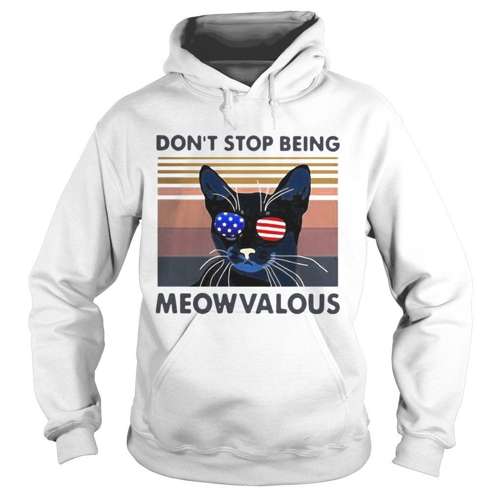 Cat Dont Stop Being Meowvalous American Flag Vintage Hoodie