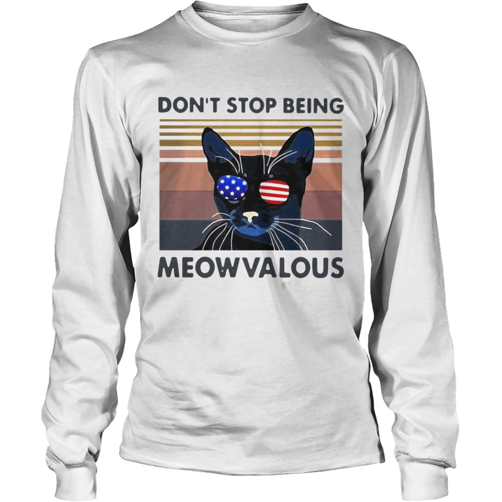 Cat Dont Stop Being Meowvalous American Flag Vintage Long Sleeve