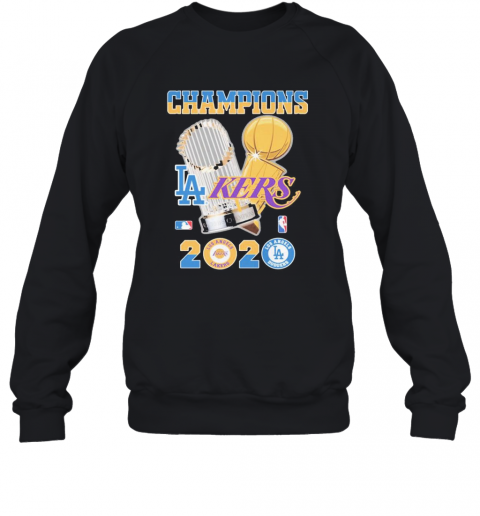 Champions Los Angeles Lakers Vs Los Angeles Dodgers 2020 T-Shirt Unisex Sweatshirt