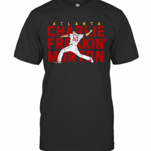 Charlie Freakin' Morton Atlanta MLBPA Licensed T-Shirt Classic Men's T-shirt