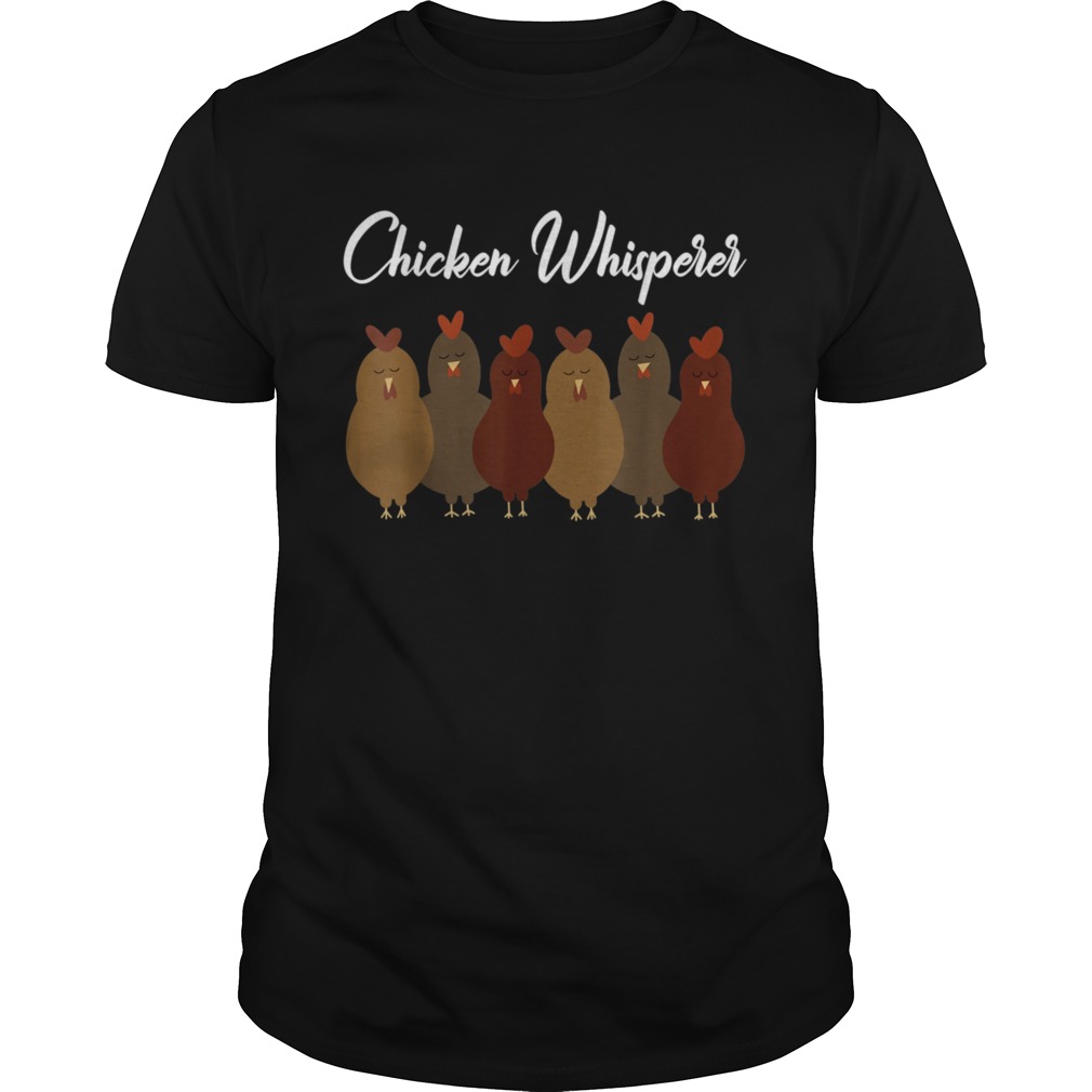 Chicken Whisperer shirt