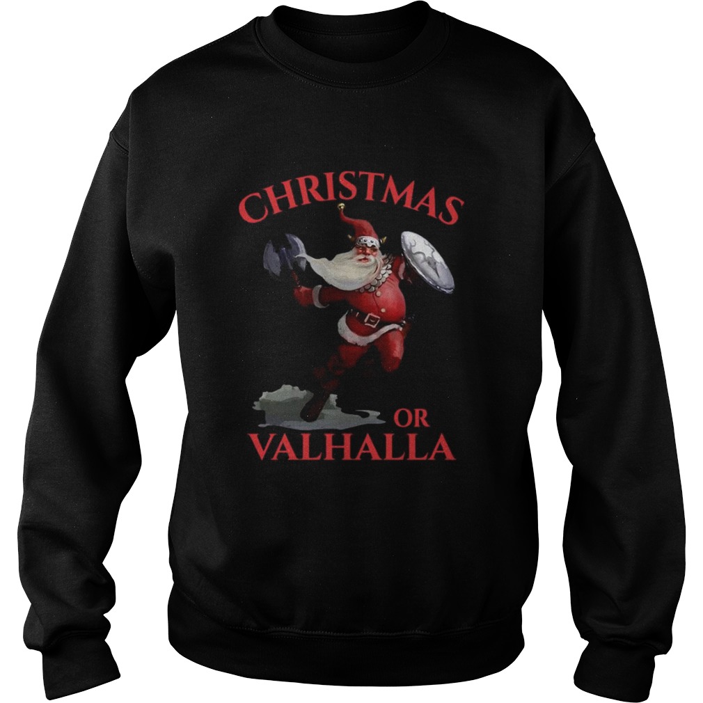 Christmas Or Valhalla Sweatshirt