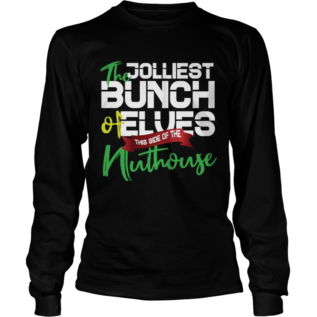 Christmas Quotes Jolliest Bunch Of AHoles Ugly Christmas Gift Long Sleeve