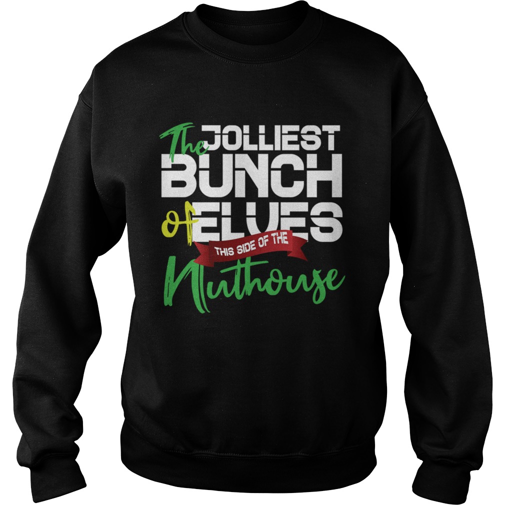Christmas Quotes Jolliest Bunch Of AHoles Ugly Christmas Gift Sweatshirt