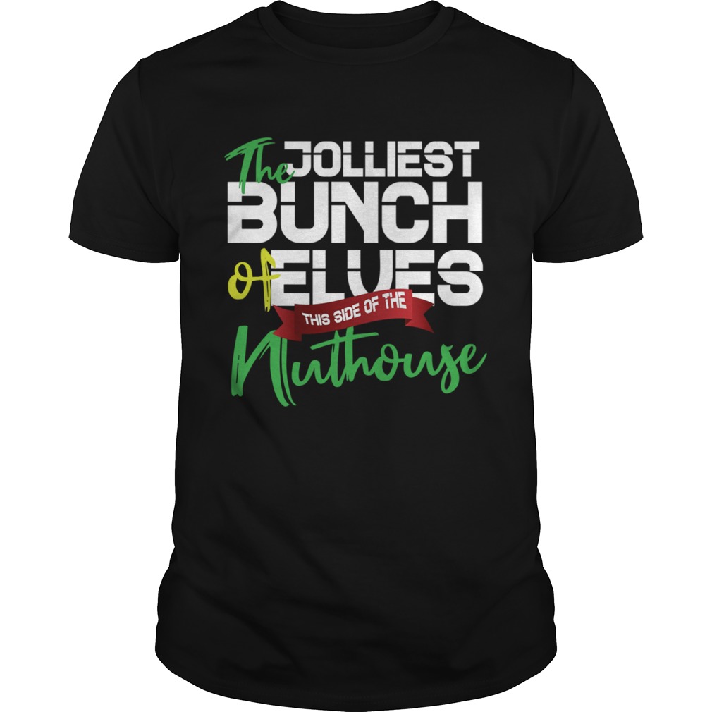 Christmas Quotes Jolliest Bunch Of AHoles Ugly Christmas Gift shirt