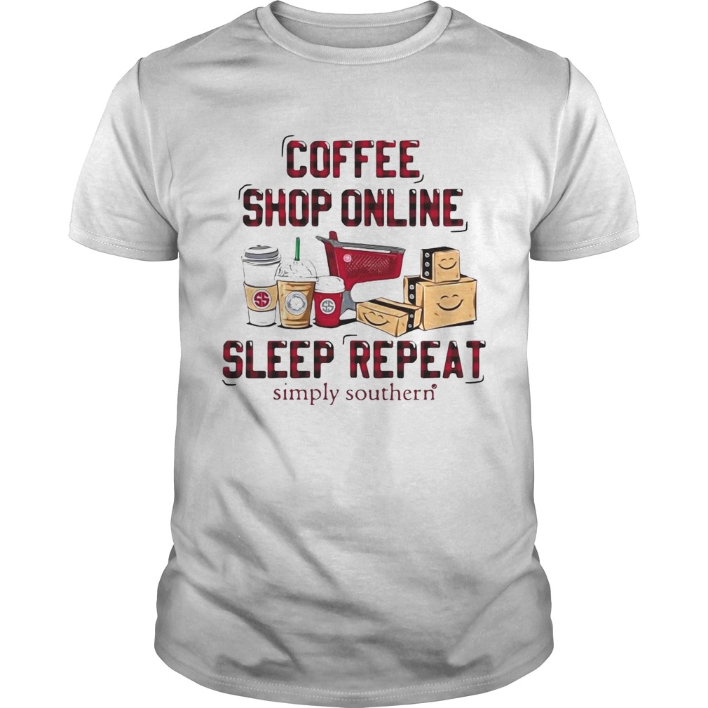 Coffee Shop Online Sleep Repeat Simply Southern shirt