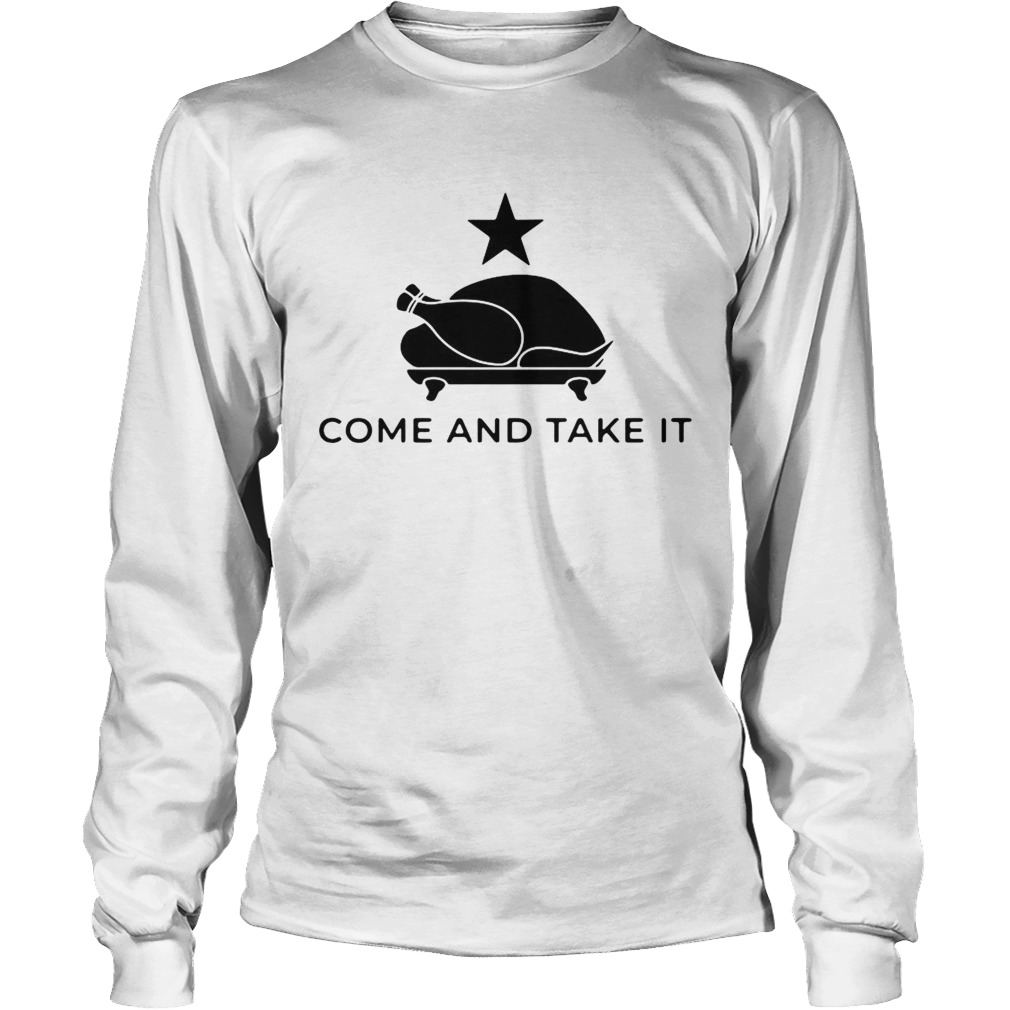 Come And Take It Long Sleeve