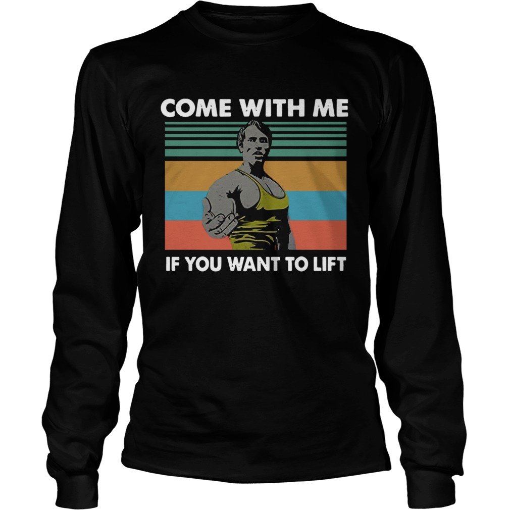 Come With Me If You Want To Lift Vintage Long Sleeve
