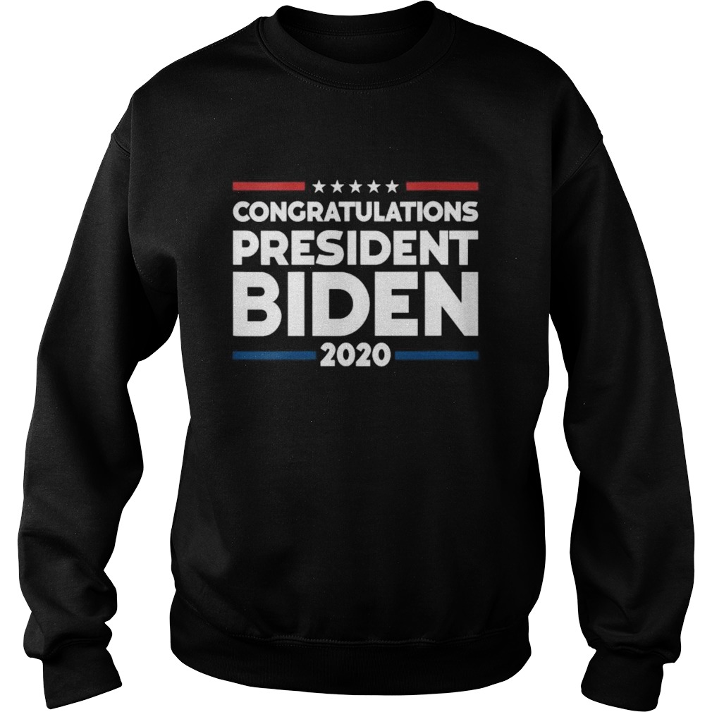 Congratulations president biden 2020 presidential election Sweatshirt