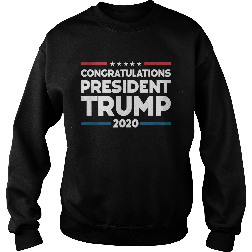 Congratulations president trump presidential election Sweatshirt