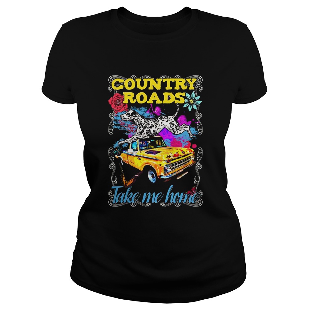 Country Roads Take Me Home Classic Ladies