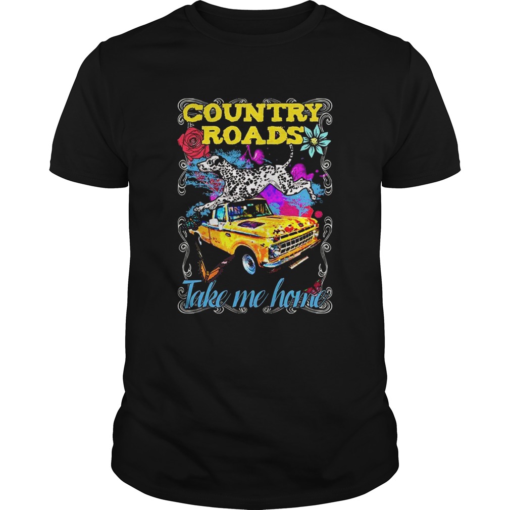 Country Roads Take Me Home shirt
