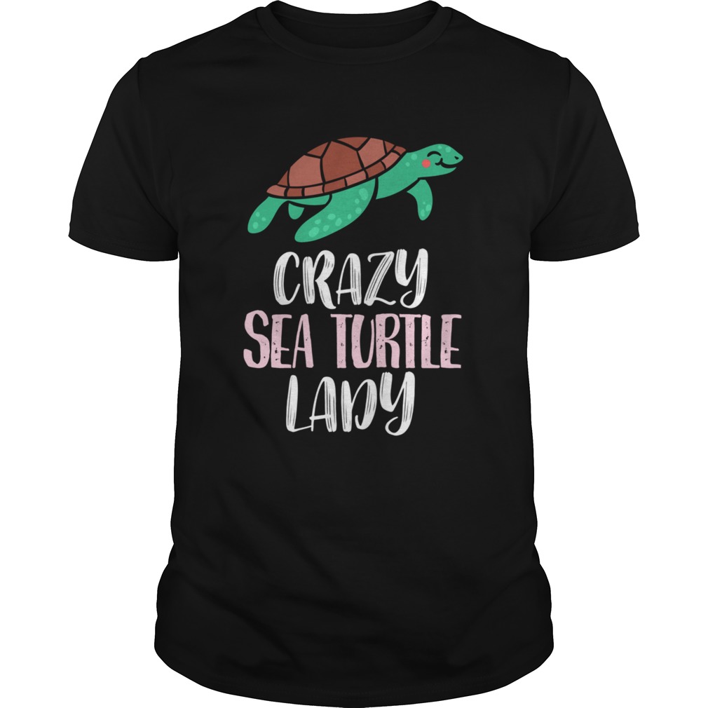 Crazy Sea Turtle Lady Sea Turtles shirt