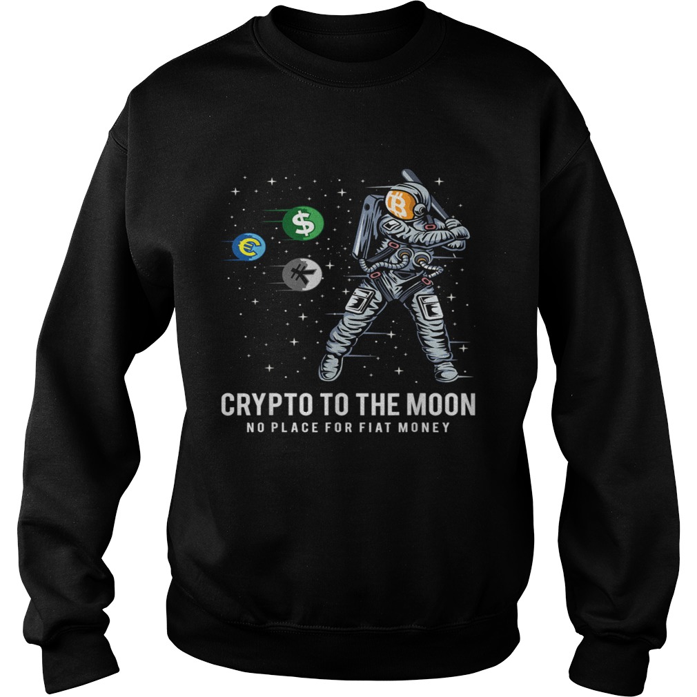 Crypto To The Moon Astronaut Baseball BTC Crypto Bitcoin Sweatshirt