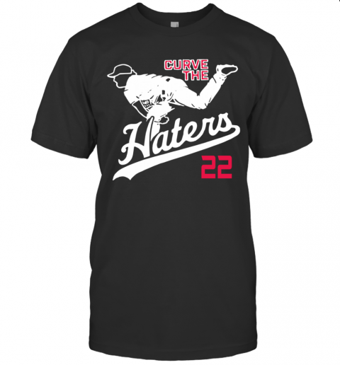 Curve The Haters T-Shirt