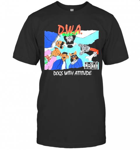 DWA The Dogs With Attitude T-Shirt
