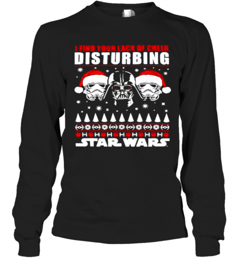 Darth Vader I Find Your Lack Of Cheer Disturbing Star Wars Christmas T-Shirt Long Sleeved T-shirt 