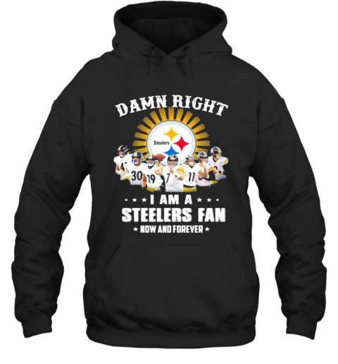 Dawn Right I Am I Steelers Fan Now And Forever Rugby T-Shirt Unisex Hoodie