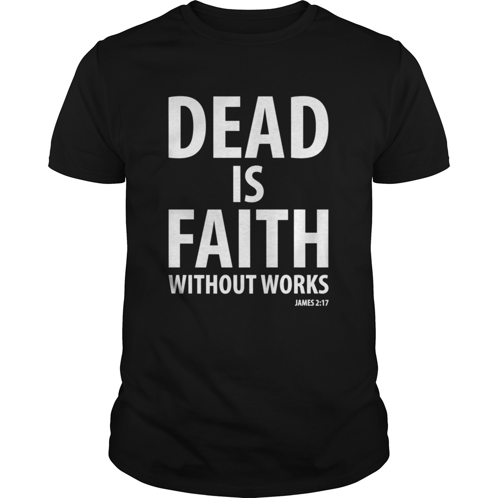 Dead Is Faith shirt