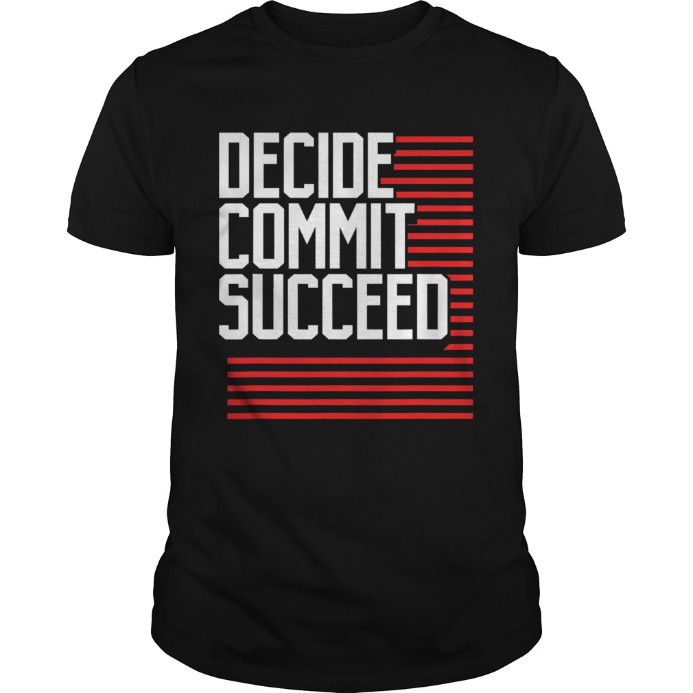 Decide Commit And Succeed Line Red shirt