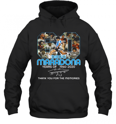 Diego Maradona 60 Years Of 1960 2020 Signature Thank You For The Memories T-Shirt Unisex Hoodie