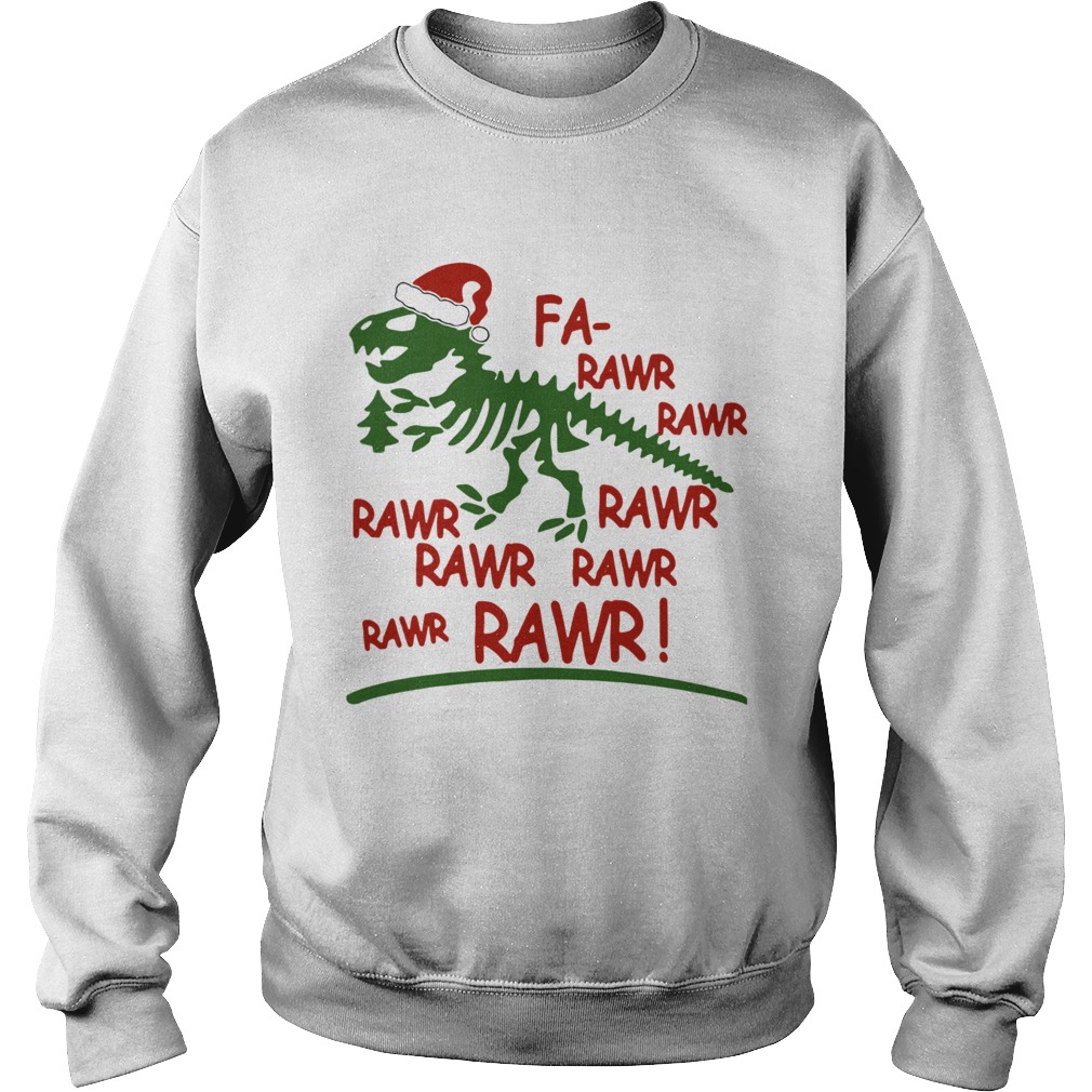 Dinosaur Trex Fa Rawr Rawr Christmas Sweatshirt