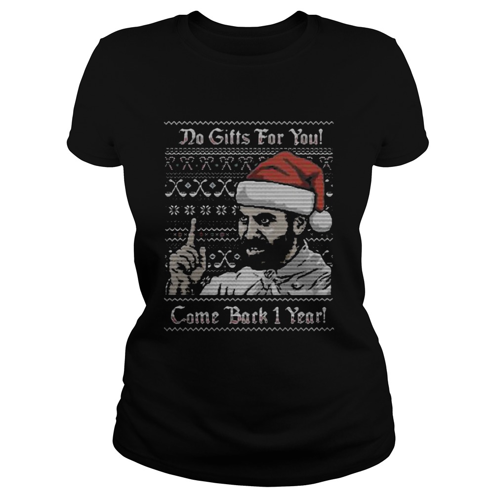 Do gifts for you come back 1 year ugly christmas Classic Ladies