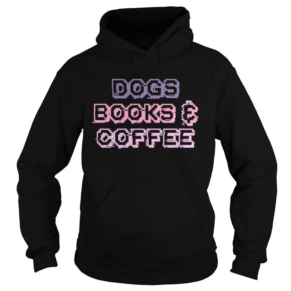 Dogs BooksCoffee Hoodie