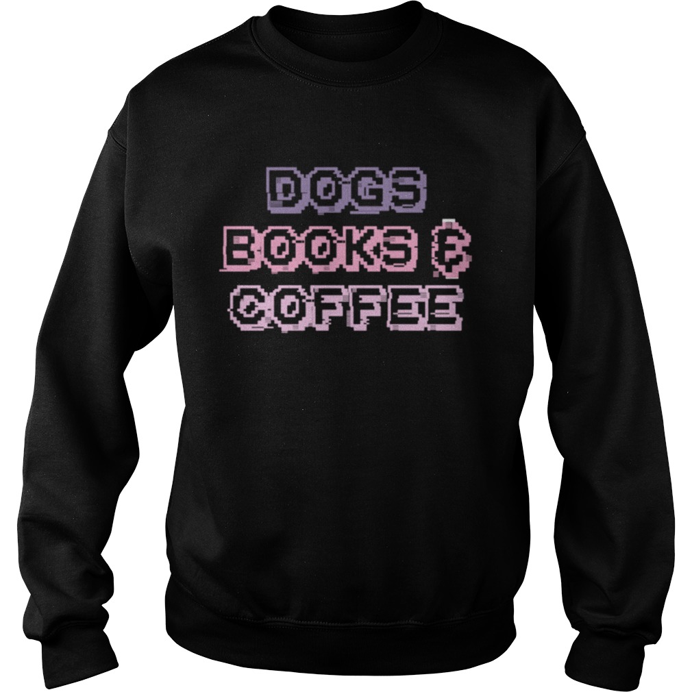 Dogs BooksCoffee Sweatshirt