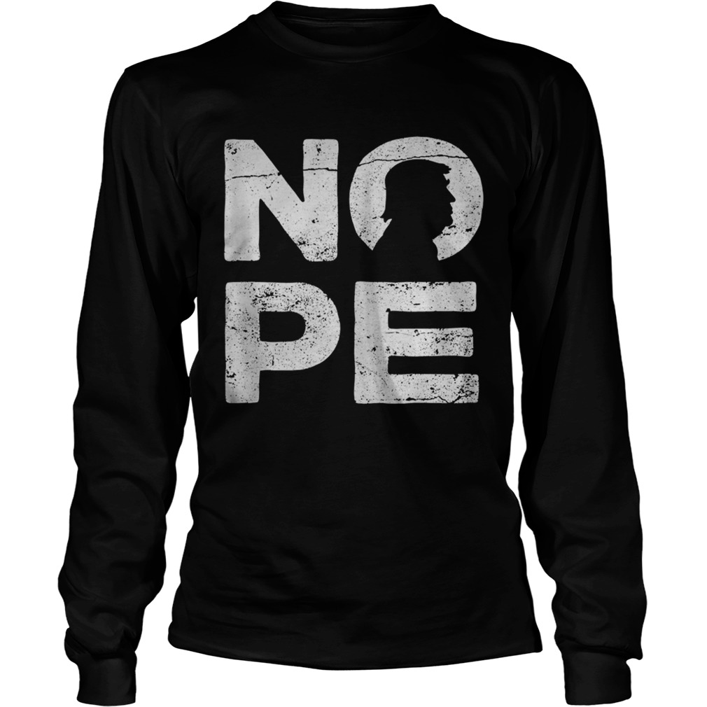 Donald trump nope no to trump funny election 2020 lost Long Sleeve