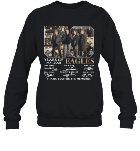 Eagles 59 Years Of 1971 2021 Thank You For The Memories Signature T-Shirt Unisex Sweatshirt