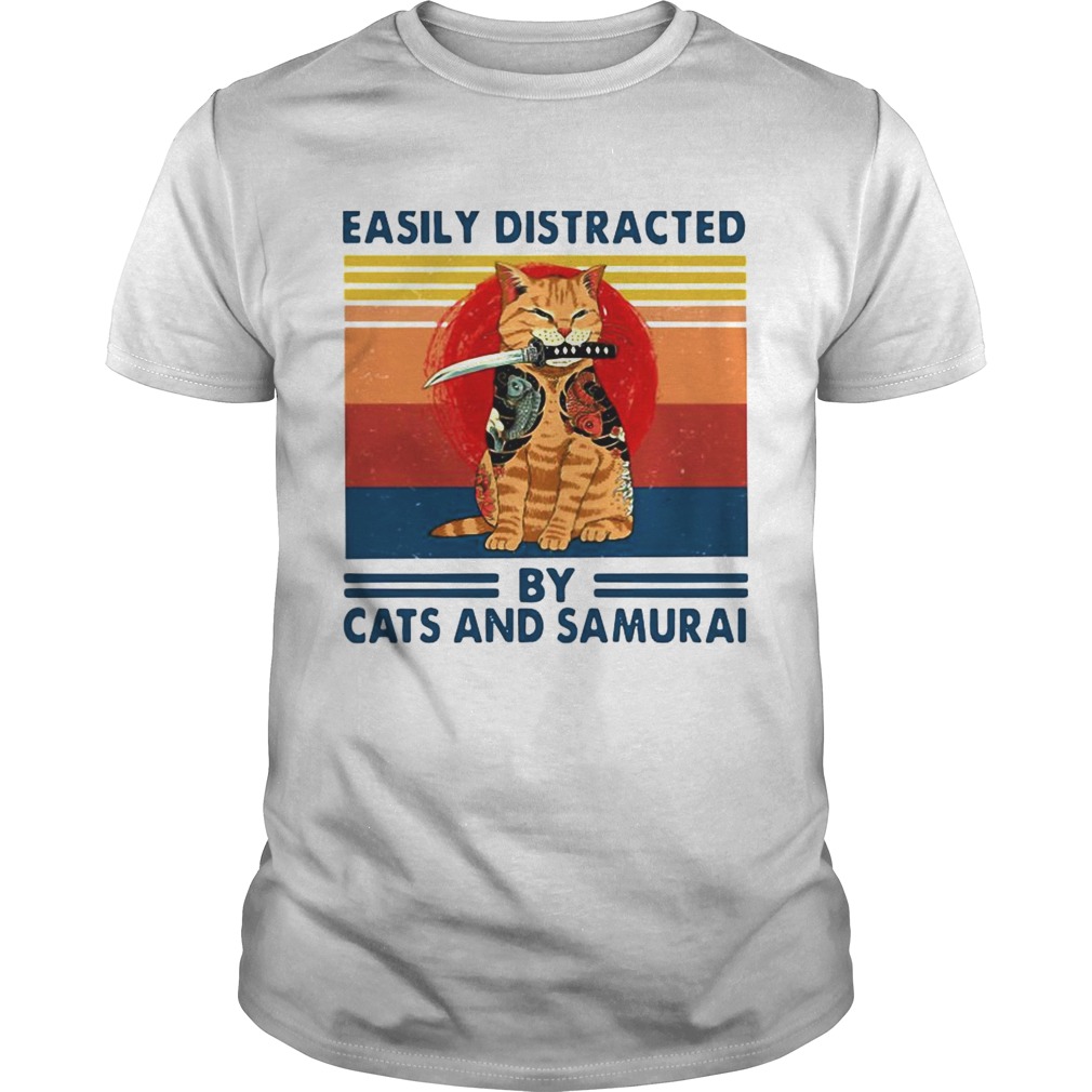 Easily Distracted By Cats And Samurai Vintage shirt