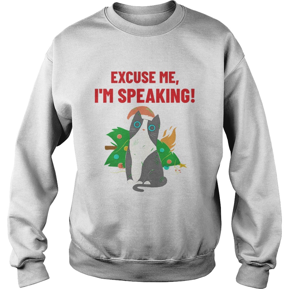 Excuse Me Im Speaking Cat Sweatshirt