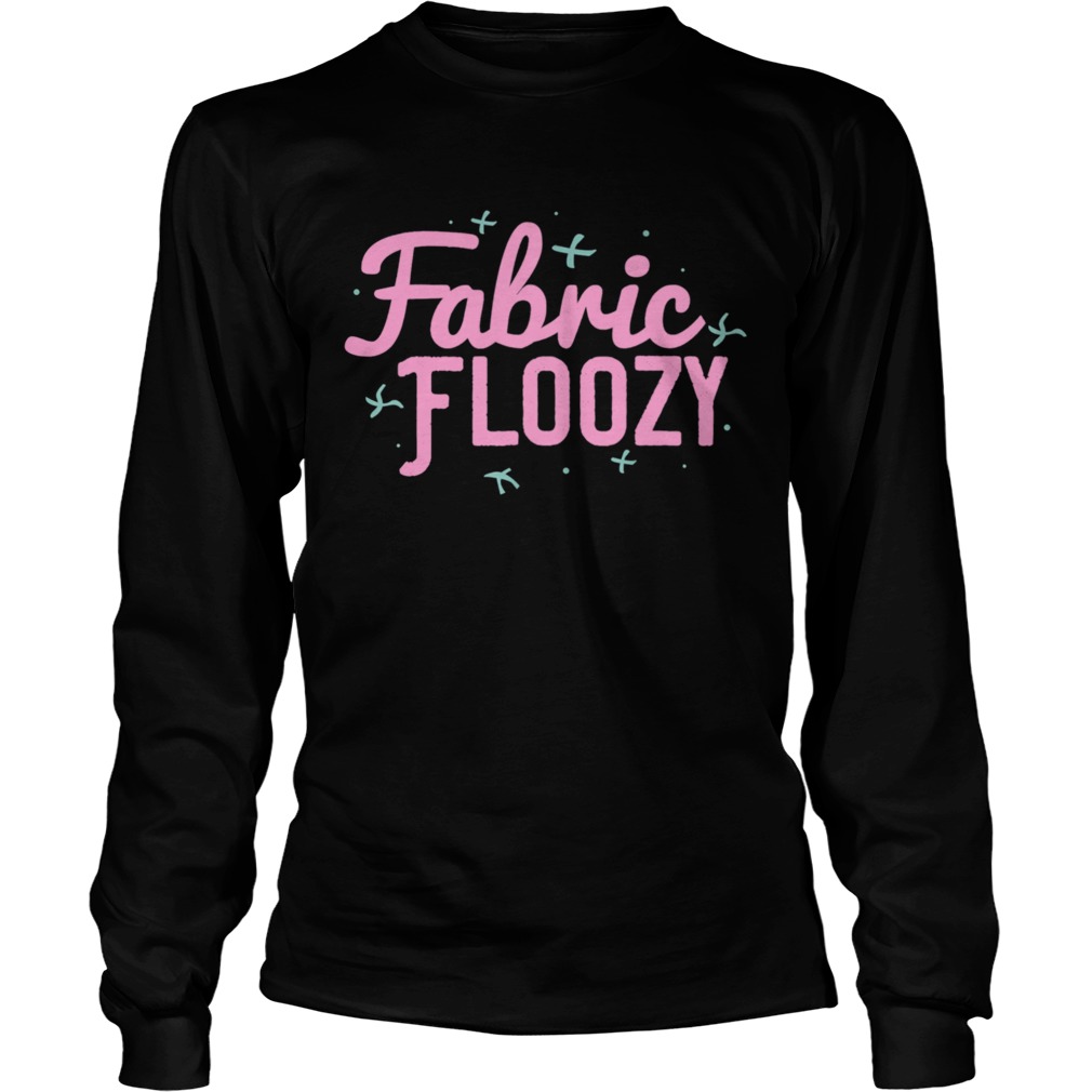Fabric Floozy Sewing Quilting Crocheting Long Sleeve