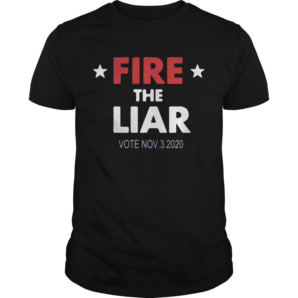 Fire The Liar 2020 shirt