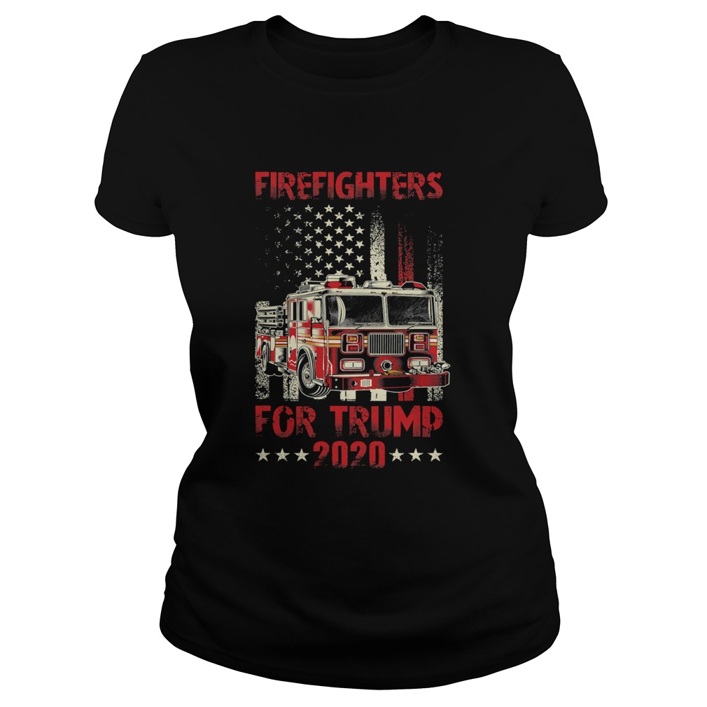 Firefighters For Trump 2020 Fire Truck American Flag Classic Ladies
