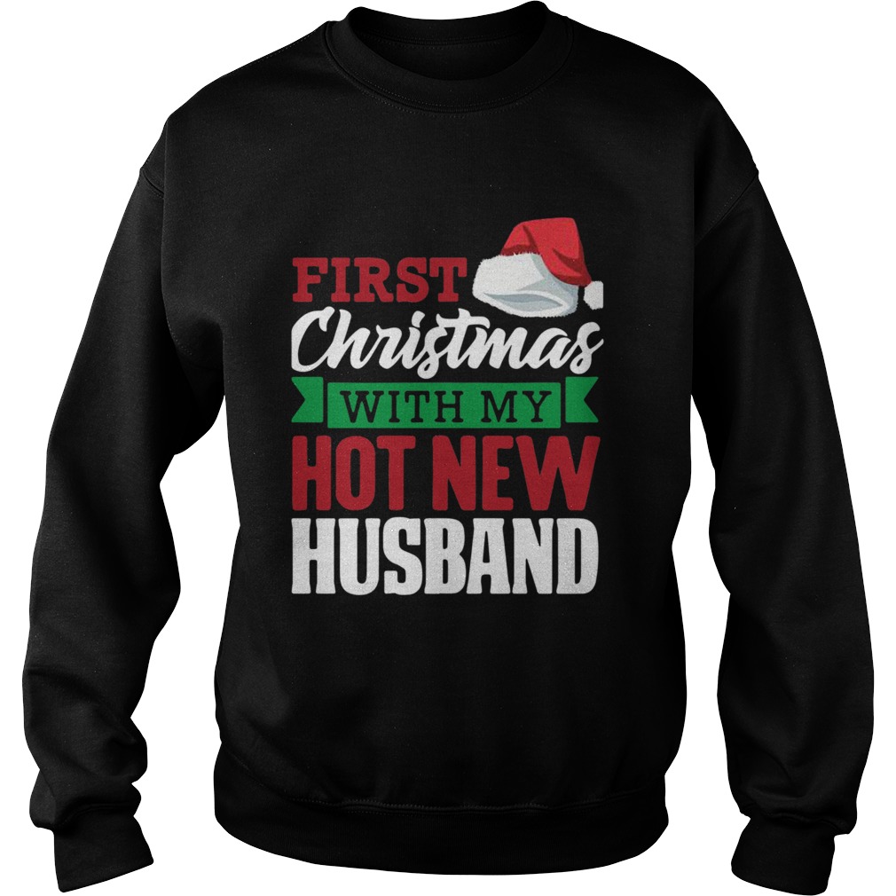 First With My Hot New Hat Santa Christmas Sweatshirt