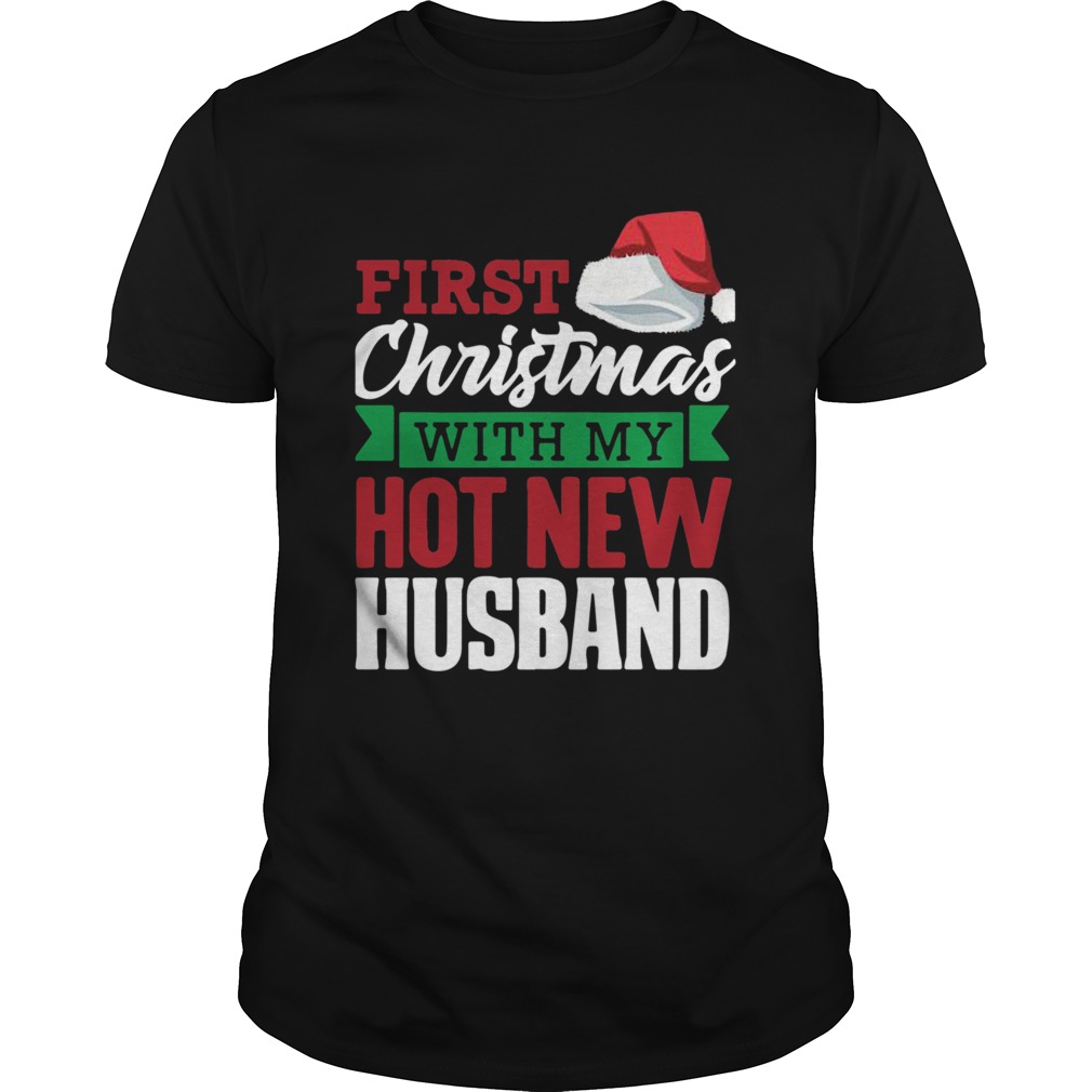 First With My Hot New Hat Santa Christmas shirt