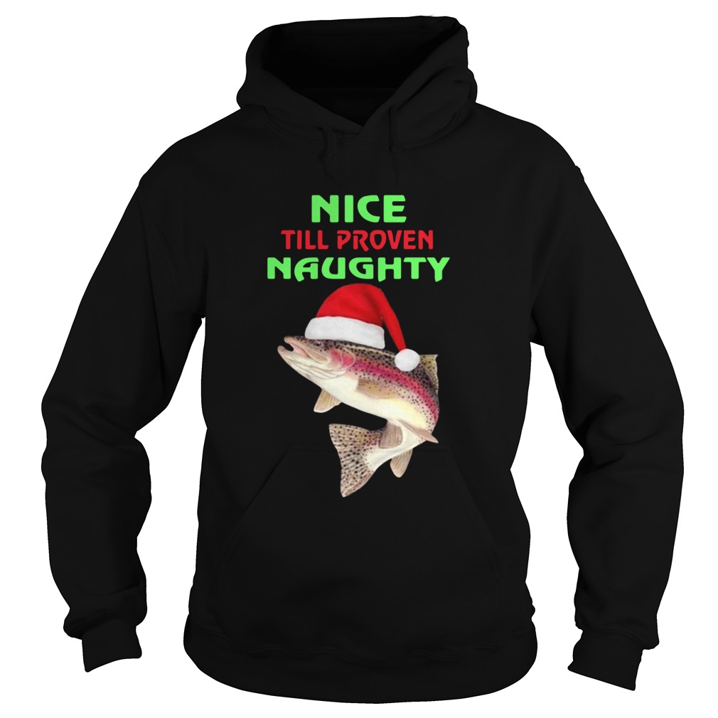 Fish Nice Till Proven Naughty Pullover Christmas Hoodie
