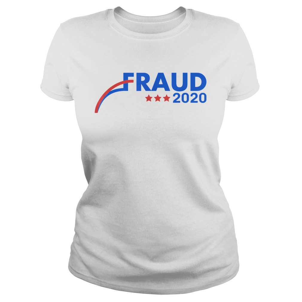Fraud 2020 Trump Biden Election Results Voter Fraud Classic Ladies
