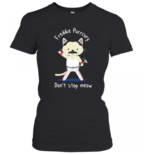 Freddie Purrcury Don'T Stop Meow T-Shirt Classic Women's T-shirt