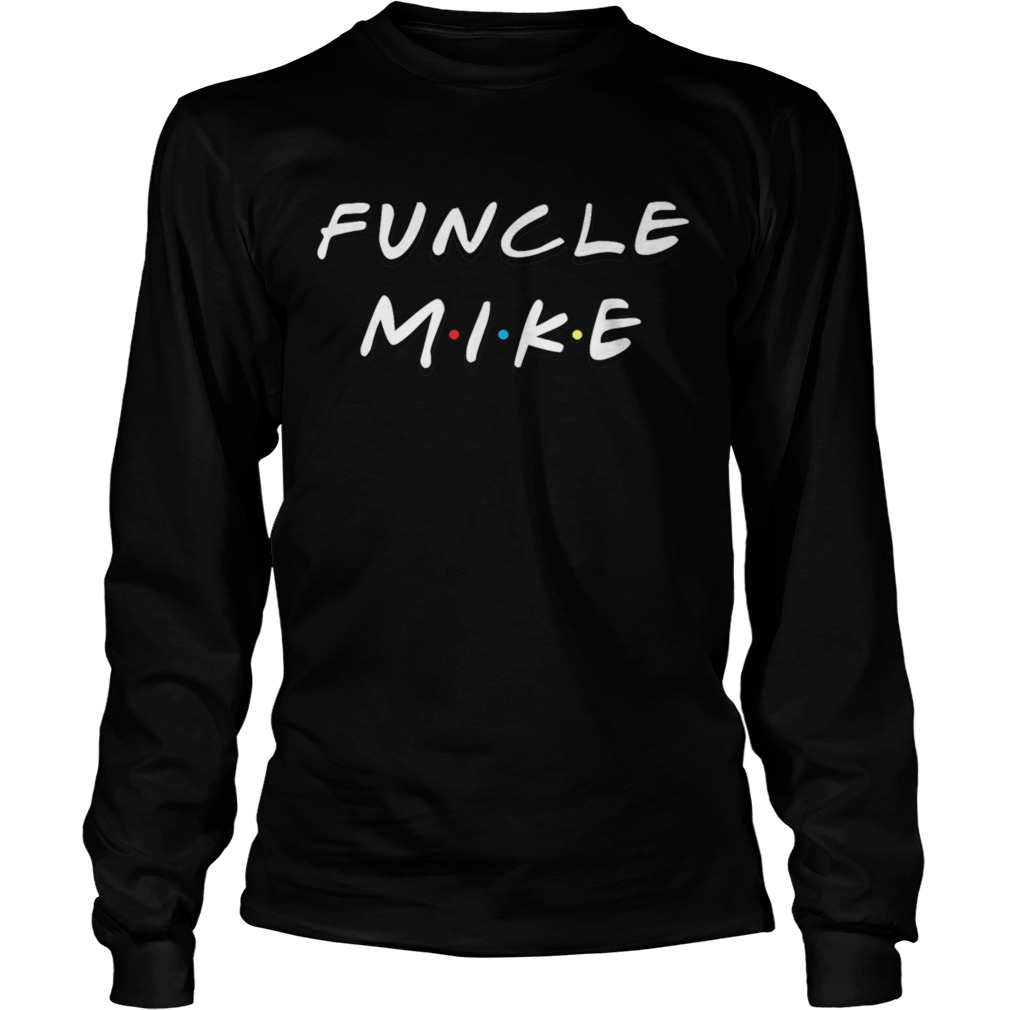 Funcle Mike Uncle Long Sleeve