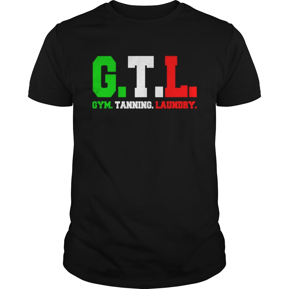 GTL gym tanning laundry shirt