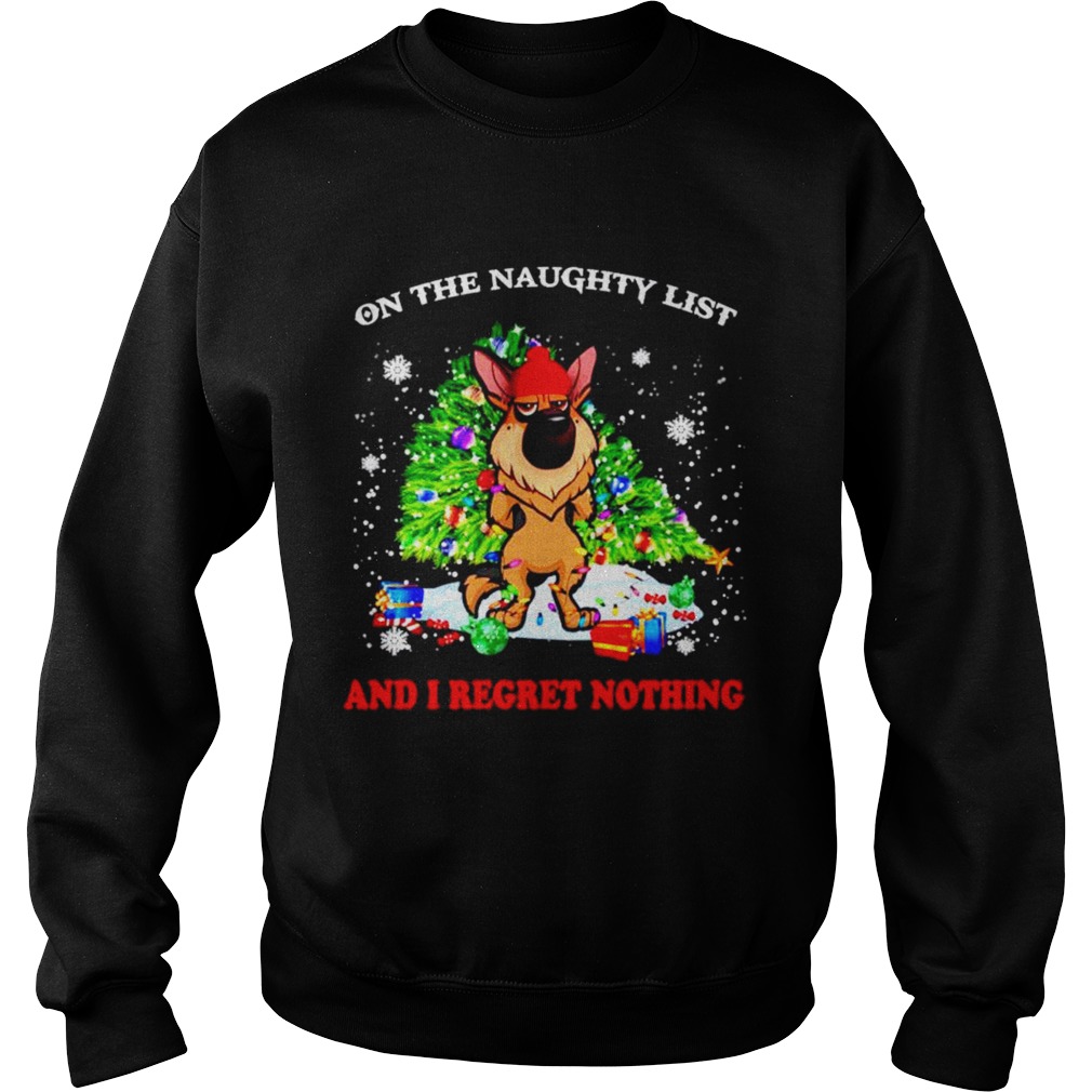 German Shepherd on the naughty list and I regret nothing Christmas Sweatshirt