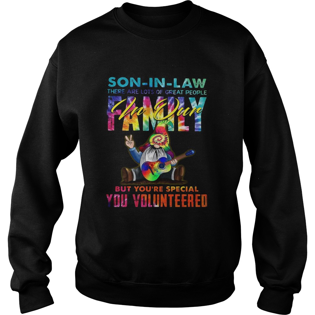 Gnomes Autism Son In Law There Are Lots Of Great People Family Sweatshirt