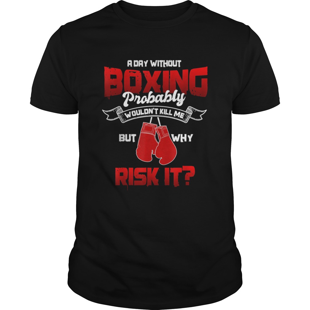 Great Boxing Boxing Sport Boxing Gloves shirt